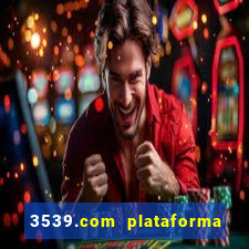 3539.com plataforma de jogos